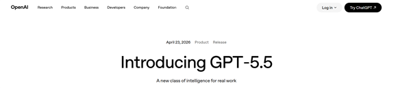 OpenAI深夜王炸！GPT-5.5正式发布：更会编程和使用计算机的最强模型